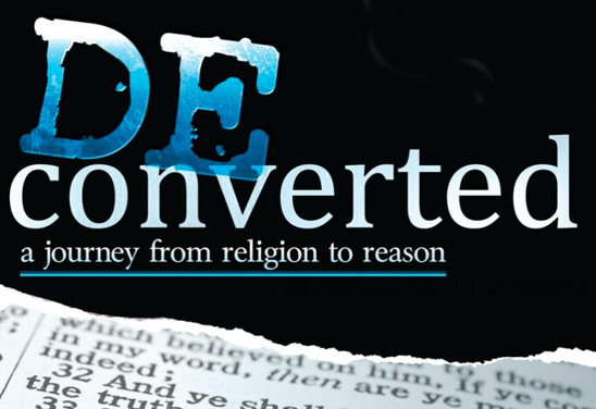 Deconverted: A Journey from Religion to Reason (modified detail of cover)