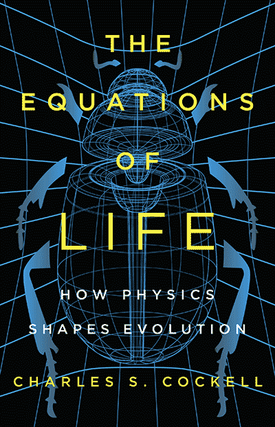 The Equations of Life: How Physics Shapes Evolution (book cover)