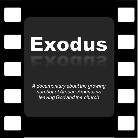 Exodus: a documentary about the growing number of African-Americans leaving God and the church